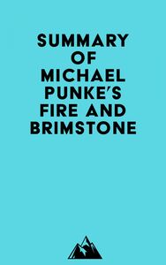 Summary of Michael Punke's Fire and Brimstone