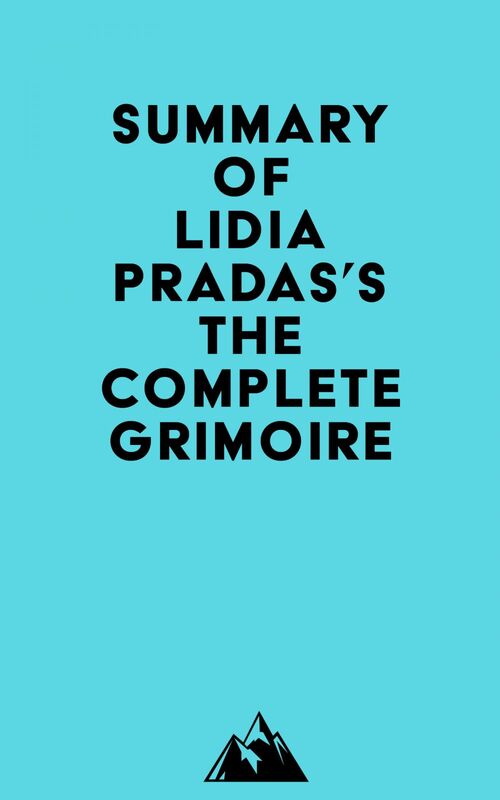 Summary of Lidia Pradas's The Complete Grimoire