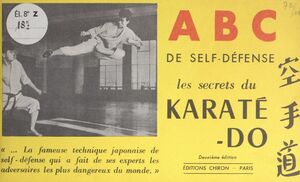 ABC de self-défense Les secrets du karaté-do