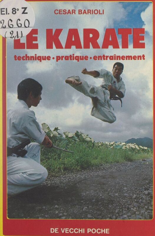 Le karaté Technique, pratique, entraînement