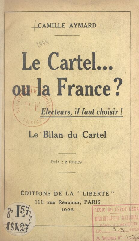 Le Cartel... ou la France ? Électeurs, il faut choisir ! Le bilan du Cartel