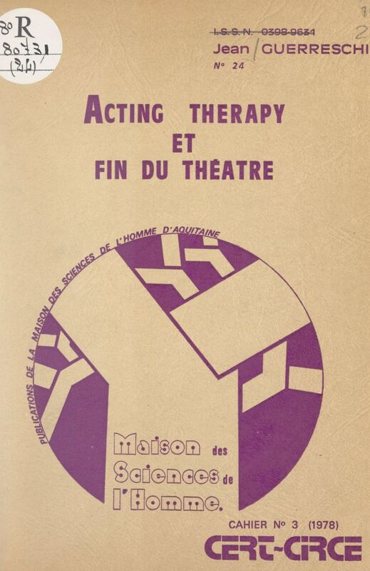 Acting therapy et fin du théâtre Réflexions sur le trajet grotowskien