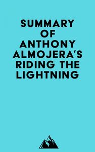 Summary of Anthony Almojera's Riding the Lightning