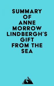 Summary of Anne Morrow Lindbergh's Gift from the Sea