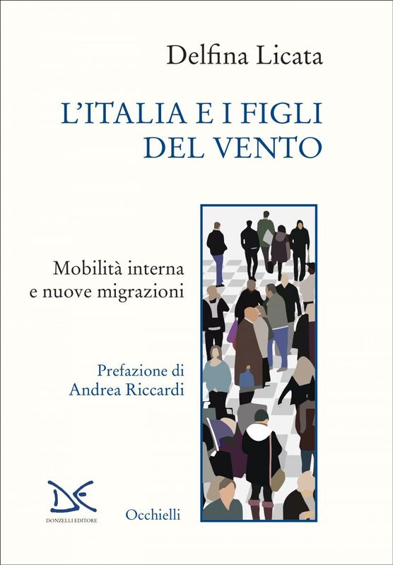 L'Italia e i figli del vento Mobilità interna e nuove migrazioni