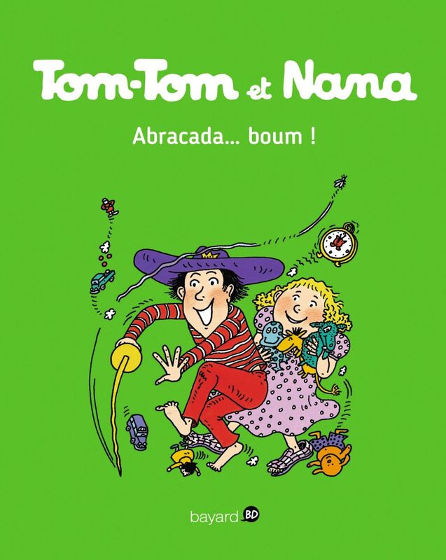Tom-Tom et Nana, Tome 16 Abracada...Boum