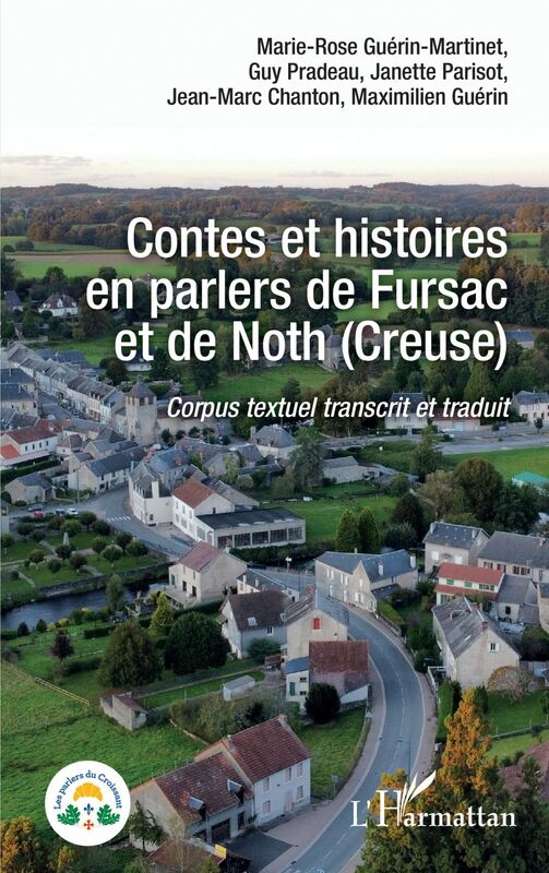 Contes et histoires en parlers de Fursac et de Noth (Creuse) Corpus textuel transcrit et traduit
