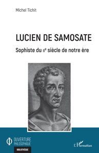 Lucien de Samosate Sophiste du IIe siècle de notre ère