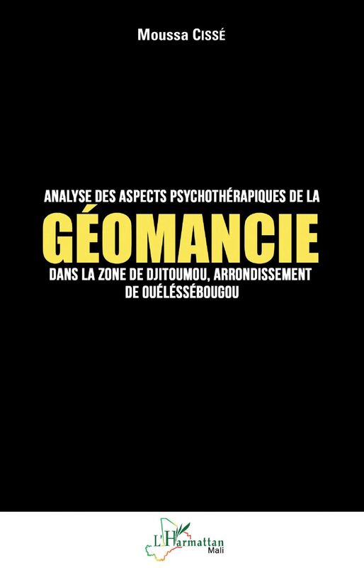 Analyse des aspects psychothérapiques de la géomancie dans la zone de Djitoumou, arrondissement de Ouelessebougou
