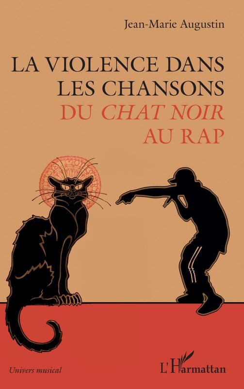 La violence dans les chansons Du <em>Chat Noir</em> au rap
