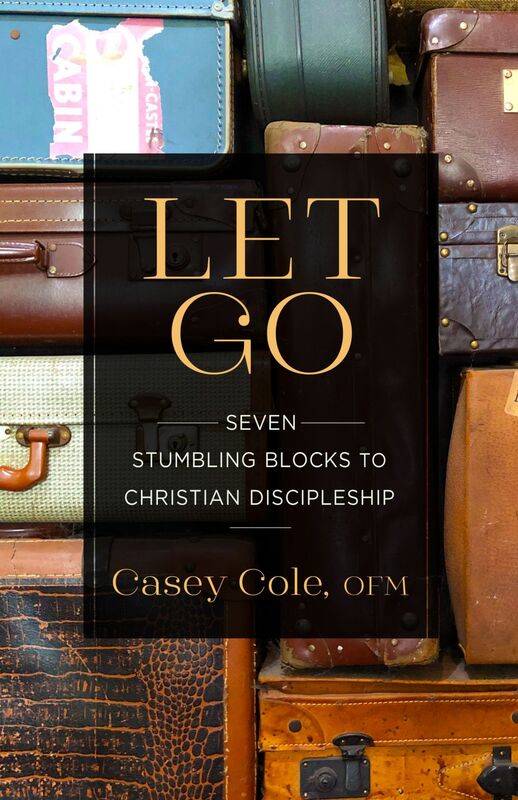 Let Go Seven Stumbling Blocks to Christian Discipleship