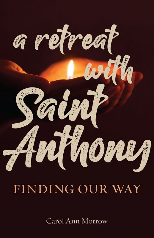 A Retreat with Saint Anthony Finding Our Way
