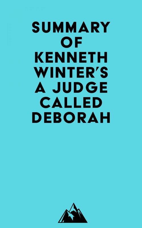 Summary of Kenneth Winter's A Judge Called Deborah