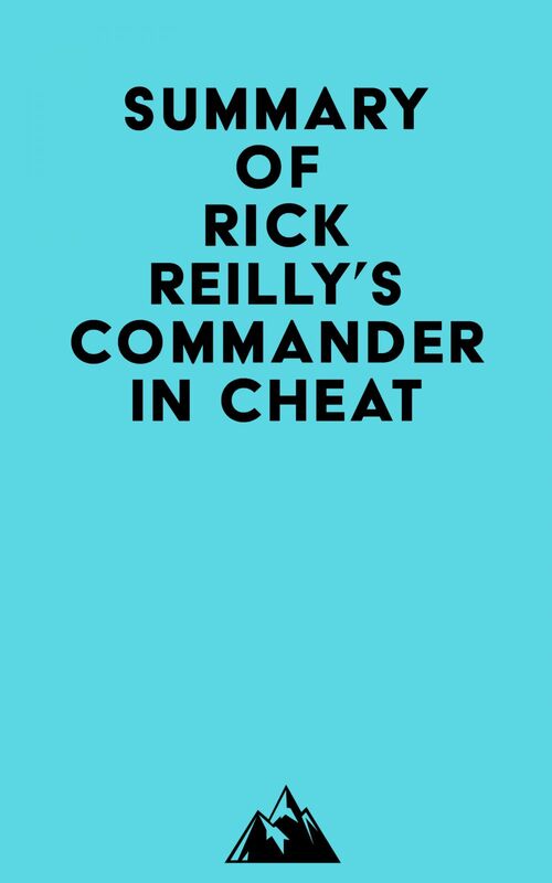 Summary of Rick Reilly's Commander in Cheat