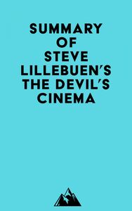 Summary of Steve Lillebuen's The Devil's Cinema