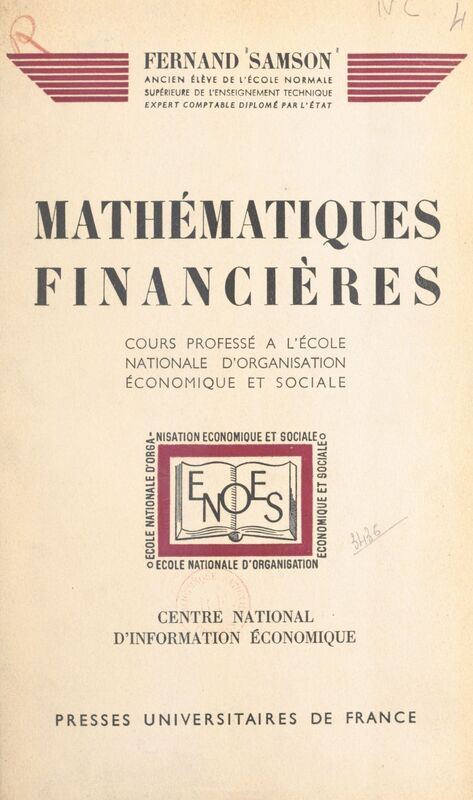 Mathématiques financières Cours professé à l'École nationale d'organisation économique et sociale