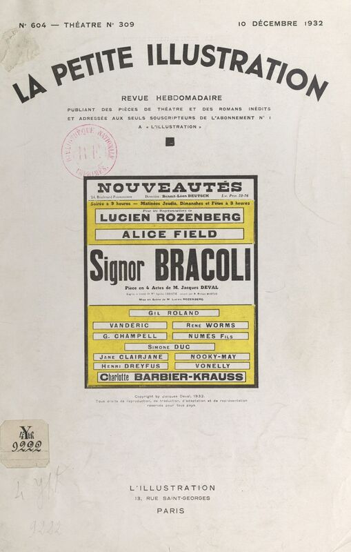 Signor Bracoli Pièce en quatre actes et six tableaux jouée pour la première fois, le 7 septembre 1932, au Théâtre des Nouveautés