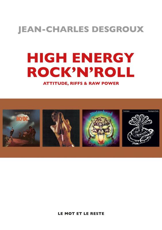 High energy rock'n'roll Attitude, riffs & raw power