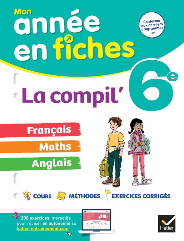 La Compil' 6e : français, maths et anglais fiches de révision & exercices dans toutes les matières