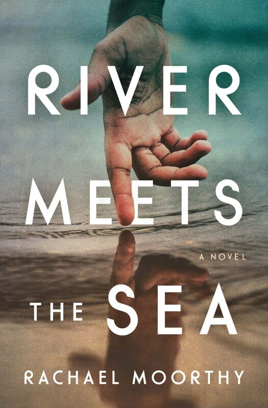 River Meets the Sea A Novel