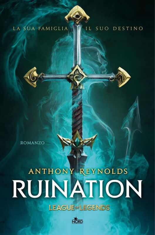 Ruination: Un romanzo di League of Legends [Edizione italiana]
