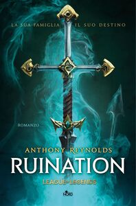 Ruination: Un romanzo di League of Legends [Edizione italiana]