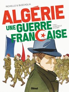 Algérie, une guerre française - Tome 03