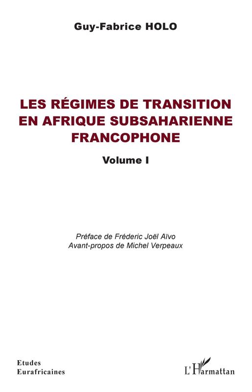Les régimes de transition en Afrique subsaharienne francophone Volume I