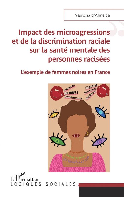 Impact des microagressions et de la discrimination raciale sur la santé mentale des personnes racisées L'exemple de femmes noires en France