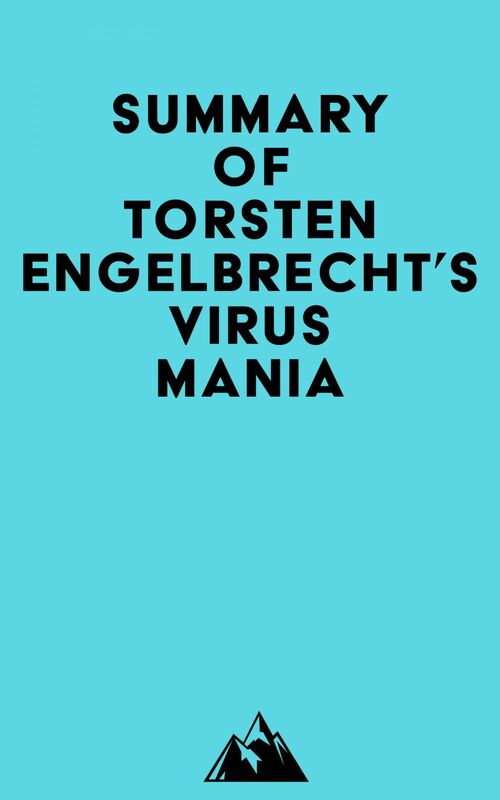 Summary of Torsten Engelbrecht's Virus Mania