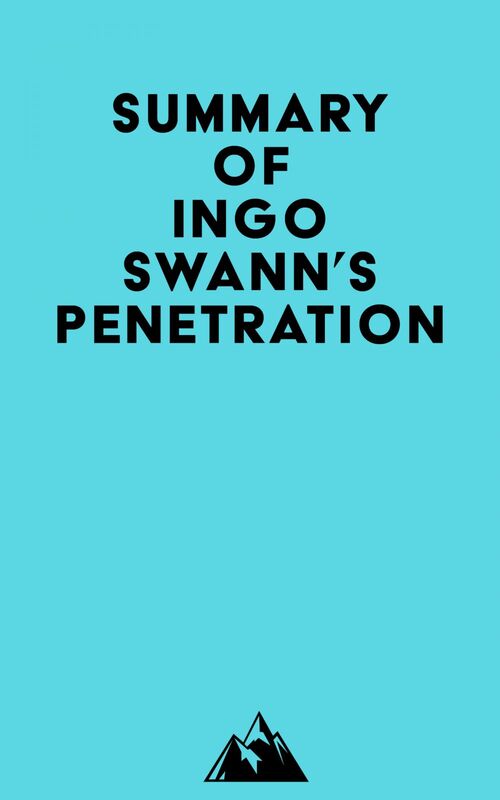 Summary of Ingo Swann's Penetration