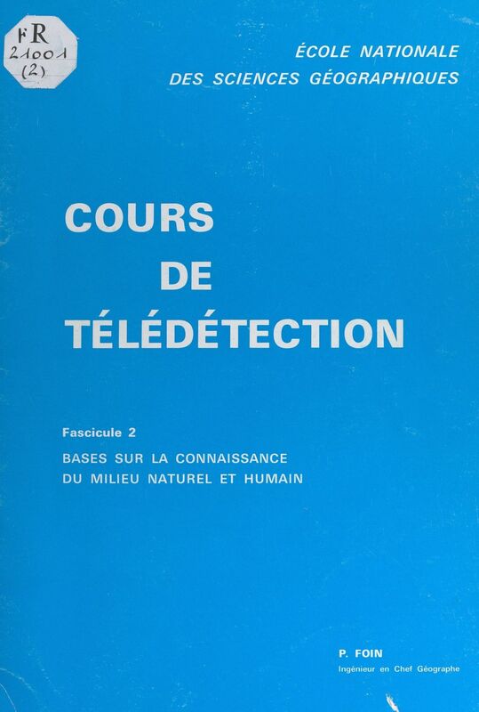 Cours de télédétection Bases sur la connaissance du milieu naturel et humain
