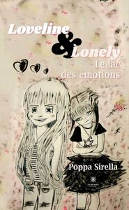 Loveline & Lonely Le lac des émotions