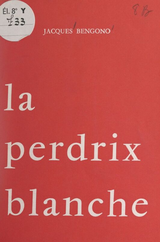 La perdrix blanche Trois contes moraux
