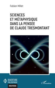 Sciences et métaphysique dans la pensée de Claude Tresmontant