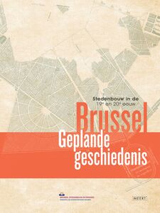 Brussel, Geplande geschiedenis Stedenbouw in de 19e en 20e eeuw