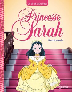 Princesse Sarah T3, Un vrai miracle Je lis les classiques