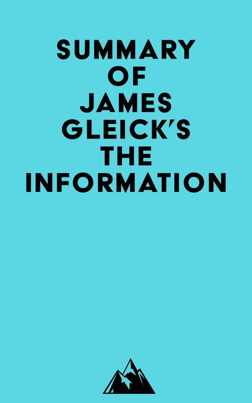 Summary of James Gleick's The Information