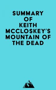 Summary of Keith McCloskey's Mountain of the Dead