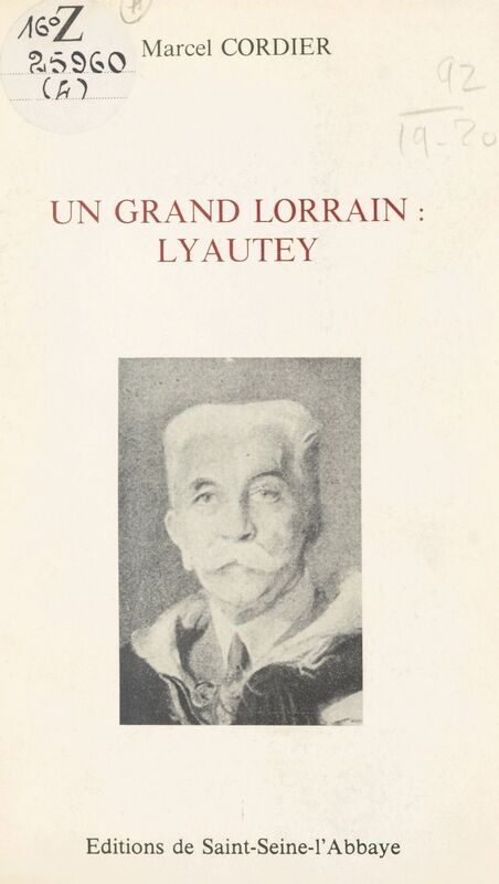 Un grand Lorrain : Lyautey