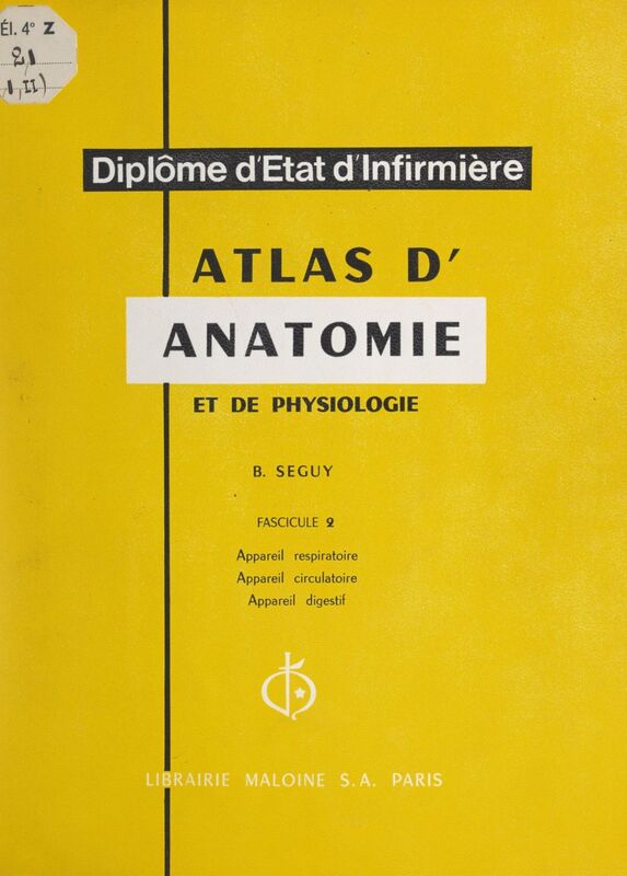 Atlas d'anatomie et de physiologie Appareil respiratoire, appareil circulatoire, appareil digestif