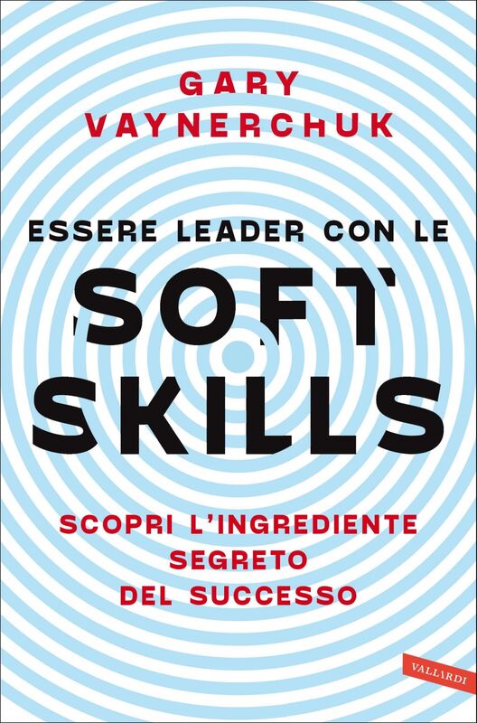 Essere leader con le soft skills Scopri l'ingrediente segreto del successo