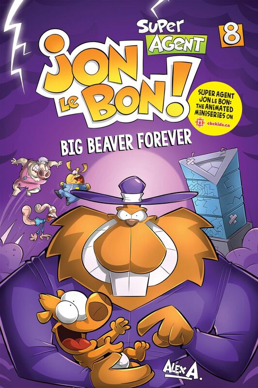Super Agent Jon Le Bon ! - Nº 8 Big Beaver Forever