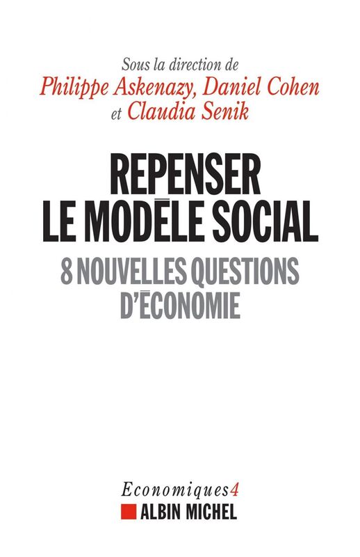 Repenser le modèle social 8 nouvelles questions d économie
