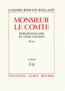 Monsieur le comte - Romain Rolland et Léon Tolstoï Textes, cahier n°24