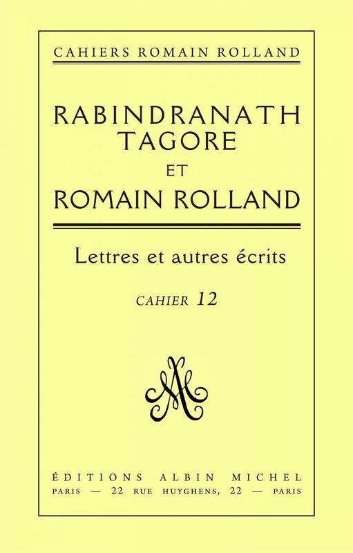 Rabindranath Tagore et Romain Rolland Lettres et autres écrits cahier n°12