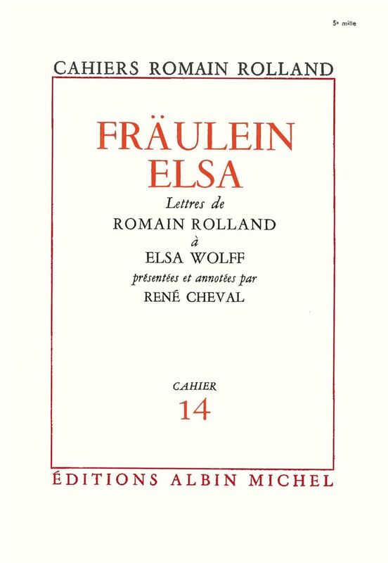 Fraülein Elsa Lettres de Romain Rolland à Elsa Wolff cahier n°14