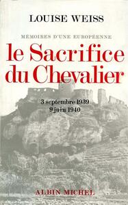 Le Sacrifice du chevalier, 3 septembre 1939-9 juin 1940