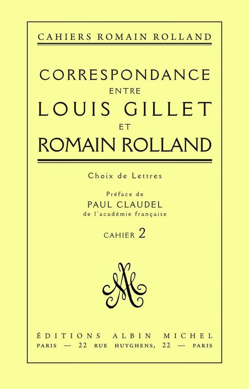 Correspondance entre Louis Gillet et Romain Rolland Choix de lettres cahier n° 2