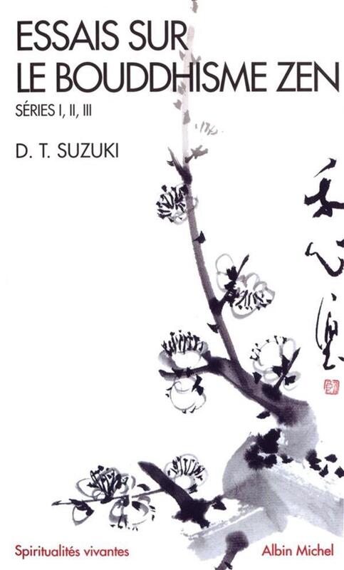 Essais sur le bouddhisme zen. Séries I,II,III